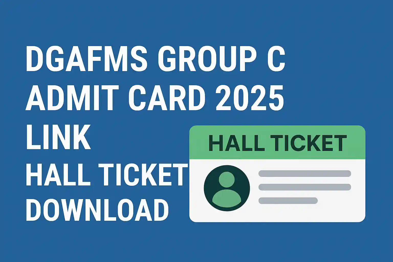 DGAFMS Group C Admit Card