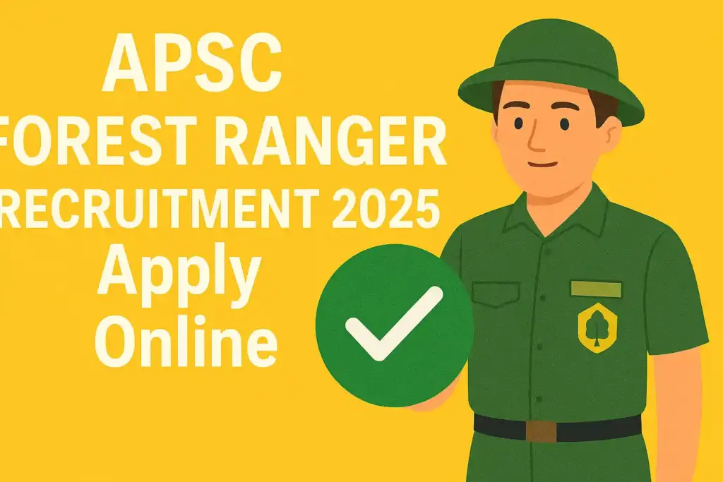 APSC Forest Ranger Recruitment