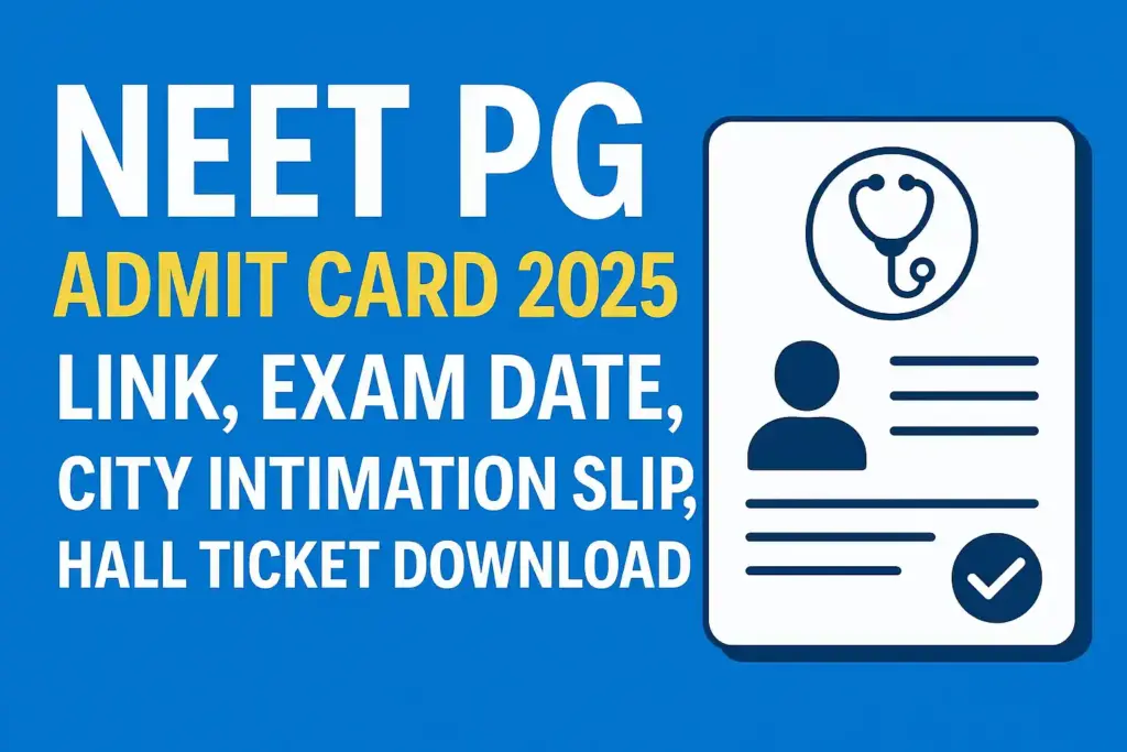 NEET PG Admit Card 2025