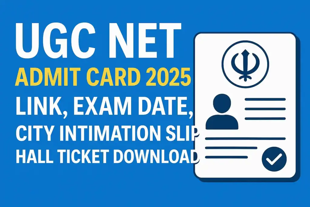 UGC NET 2025 Admit Card