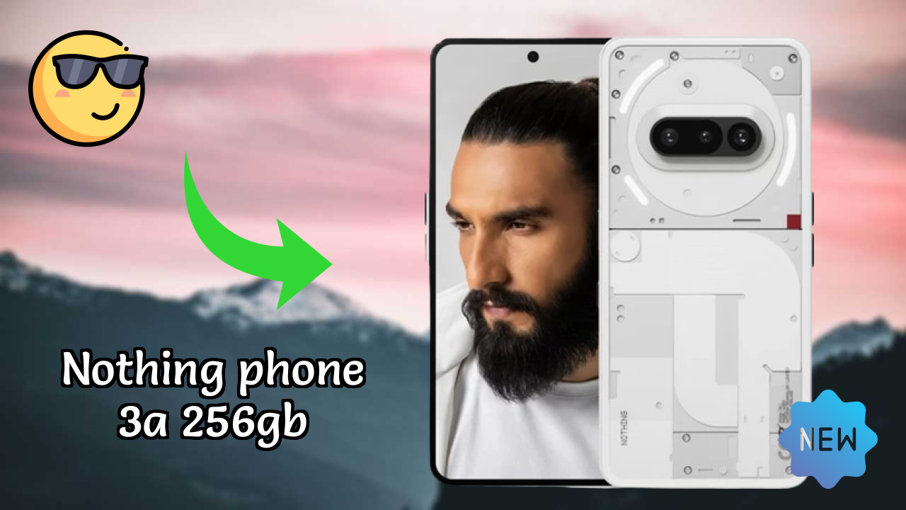 Nothing Phone 3a 256GB vs Samsung Galaxy: Complete Compare