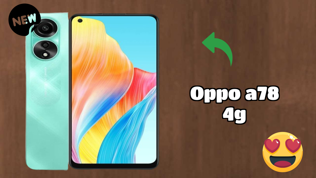 OPPO A78 4G at ₹15,999 - Best Deal Available